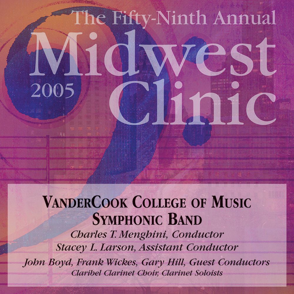 2005 Midwest Clinic: VanderCook College of Music Symphonic Band - klik hier 2005 Midwest Clinic: VanderCook College of Music Symphonic Band - klik hier