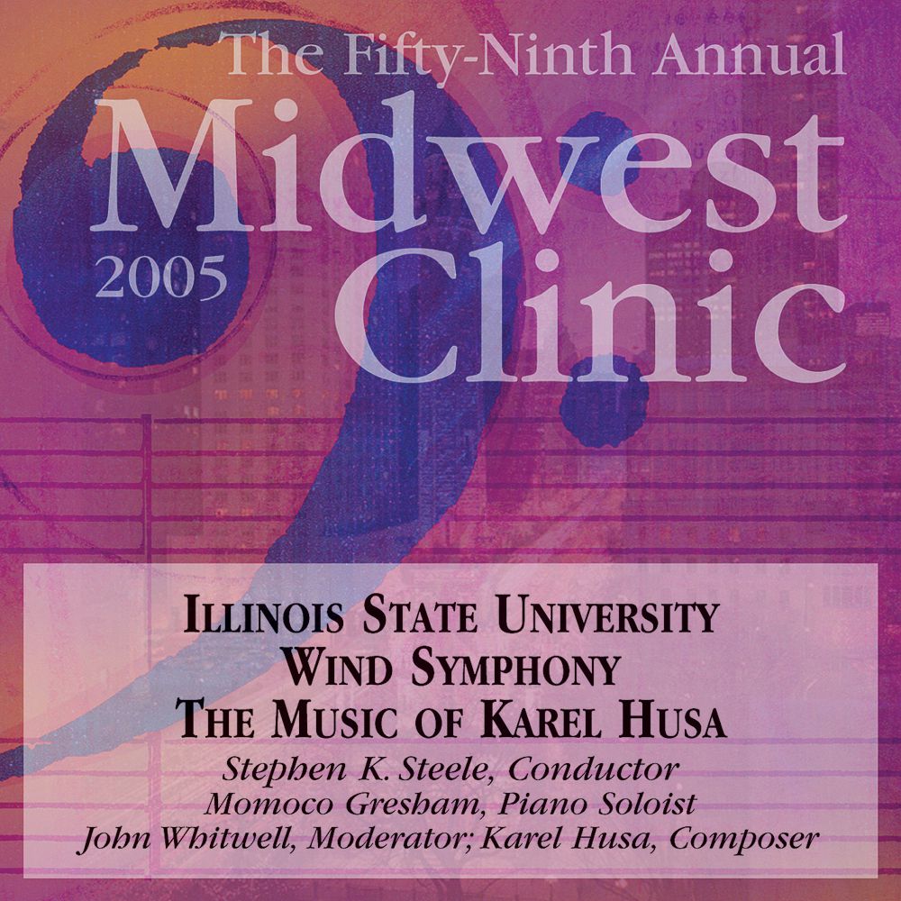 2005 Midwest Clinic: The Music of Karel Husa - klik hier