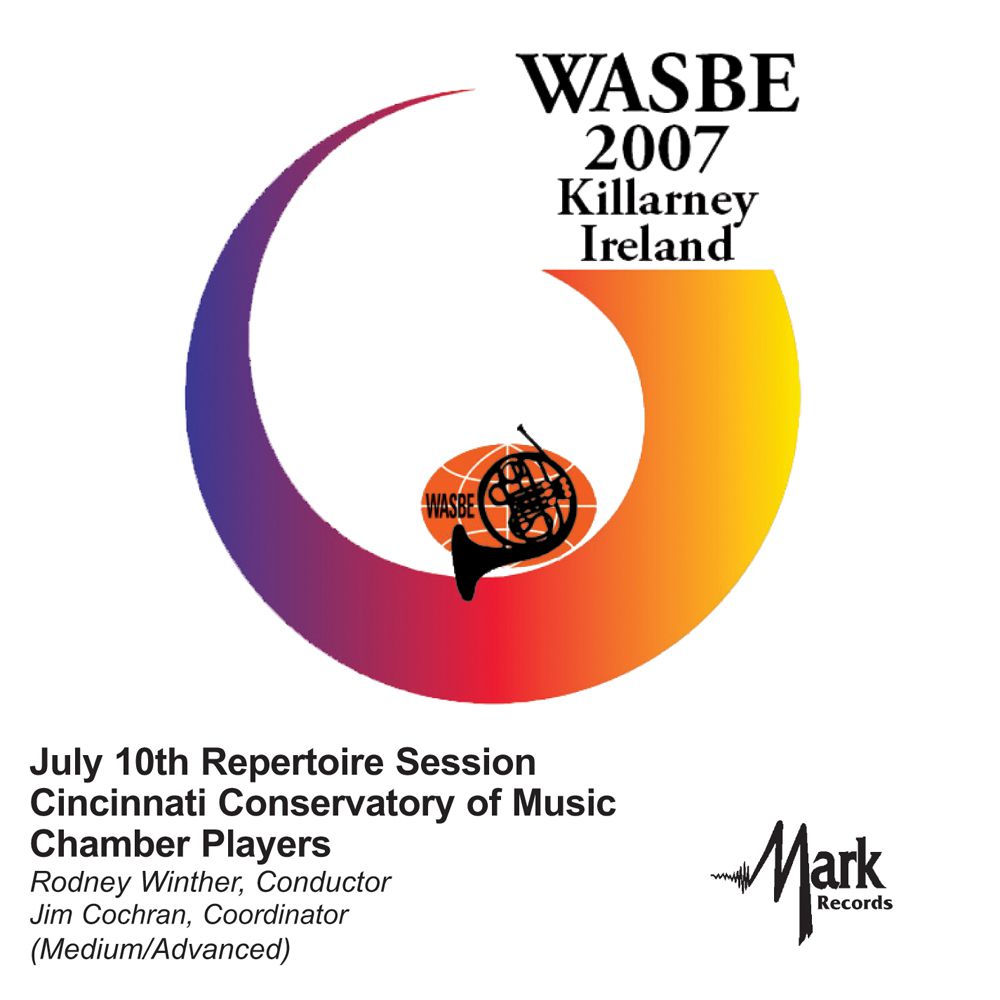 2007 WASBE Killarney, Ireland: July 10th Repertoire Session Cincinnati Conservatory of Music Chamber Players - klik hier