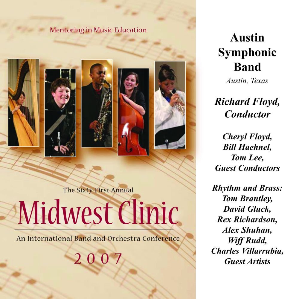 2007 Midwest Clinic: Austin Symphonic Band - klik hier