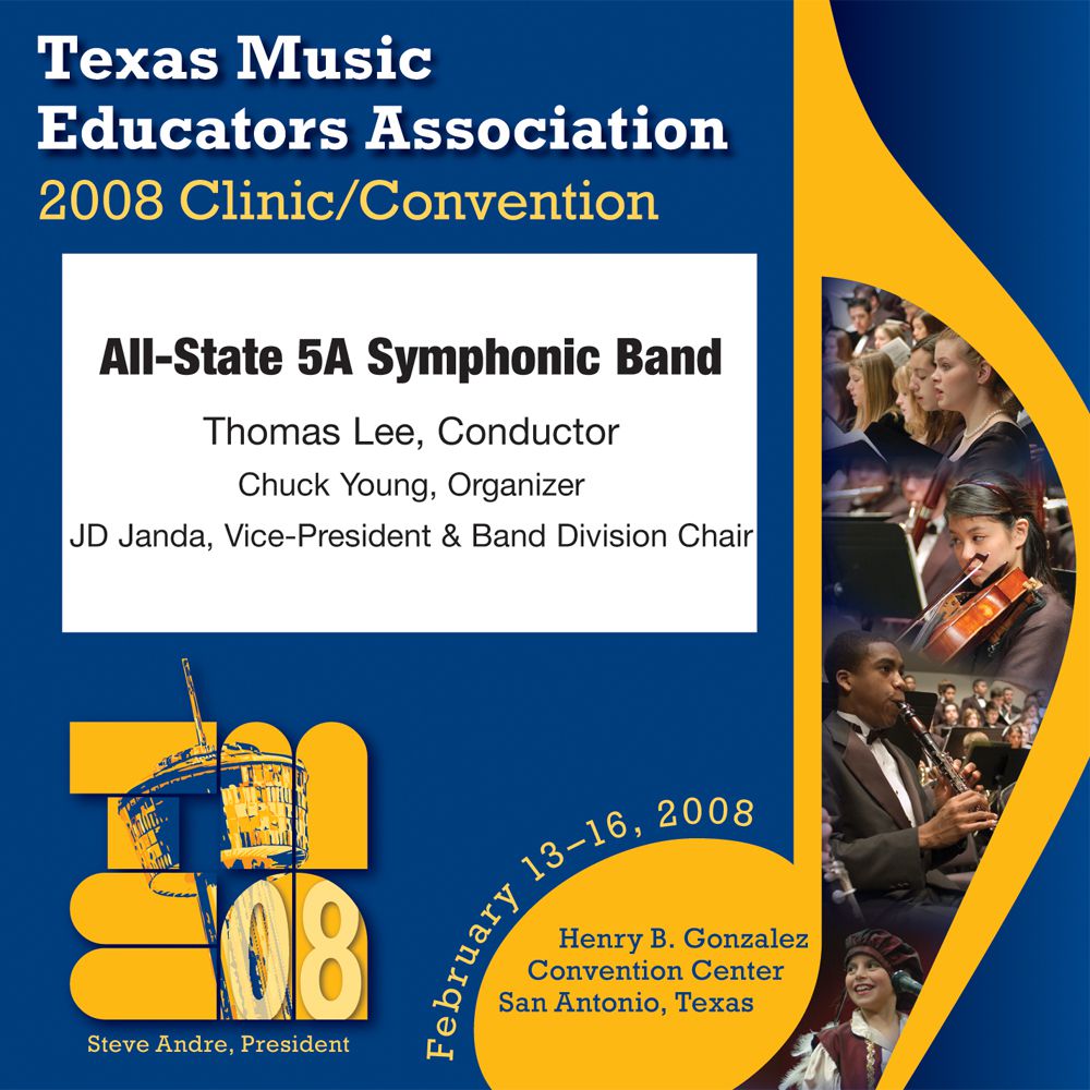 2008 Texas Music Educators Association: All-State 5A Symphonic Band - klik hier
