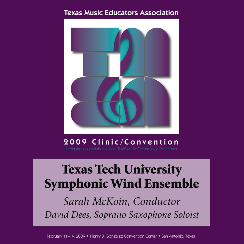 2009 Texas Music Educators Association: Texas Tech University Symphonic Wind Ensemble - klik hier
