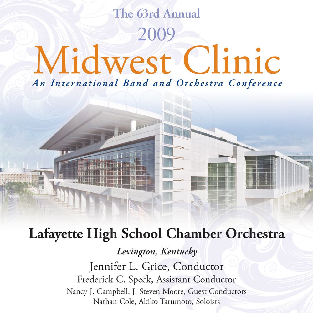 2009 Midwest Clinic: Lafayette High School Chamber Orchestra - klik hier 2009 Midwest Clinic: Lafayette High School Chamber Orchestra - klik hier