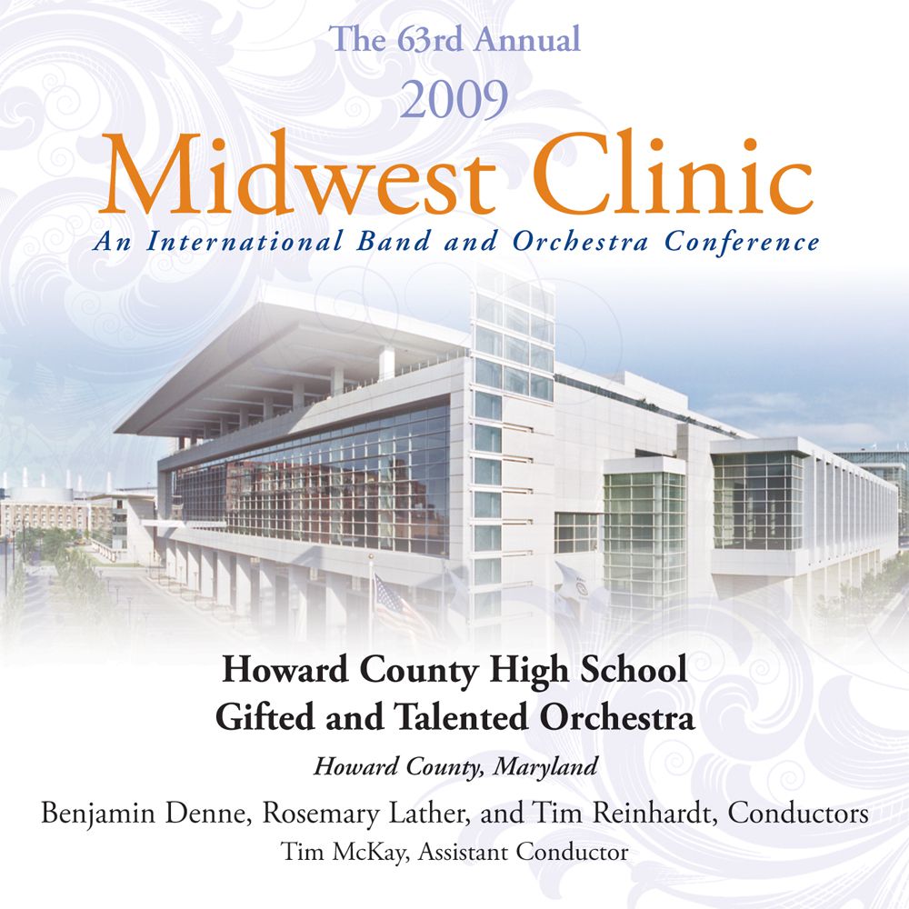 2009 Midwest Clinic: Howard County High School Gifted and Talented Orchestra - klik hier 2009 Midwest Clinic: Howard County High School Gifted and Talented Orchestra - klik hier