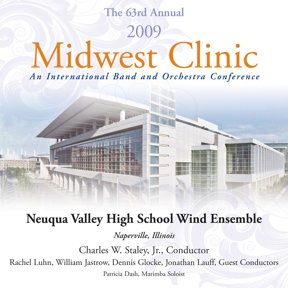 2009 Midwest Clinic: Neuqua Valley High School Wind Ensemble - klik hier 2009 Midwest Clinic: Neuqua Valley High School Wind Ensemble - klik hier