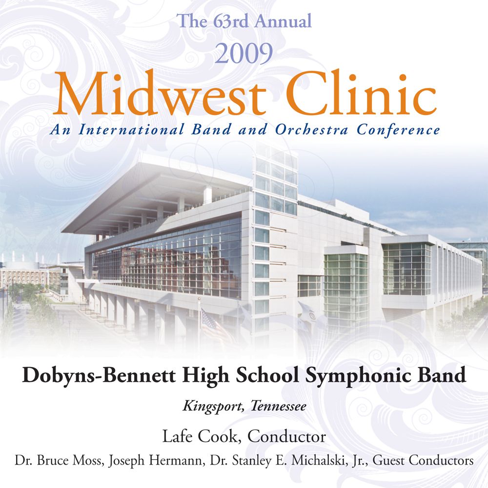2009 Midwest Clinic: Dobyns-Bennett High School Symphonic Band - klik hier 2009 Midwest Clinic: Dobyns-Bennett High School Symphonic Band - klik hier