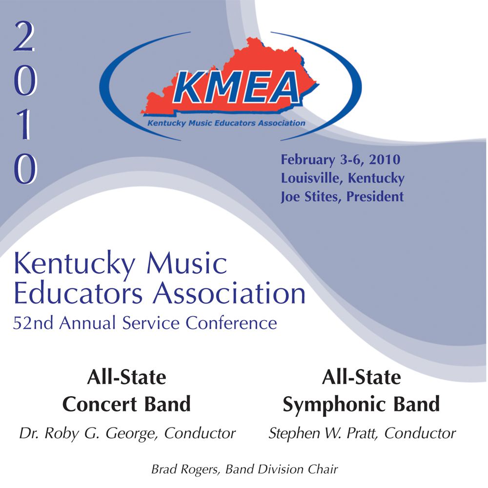 2010 Kentucky Music Educators Association: All-State Concert Band and All-State Symphonic Band - klik hier