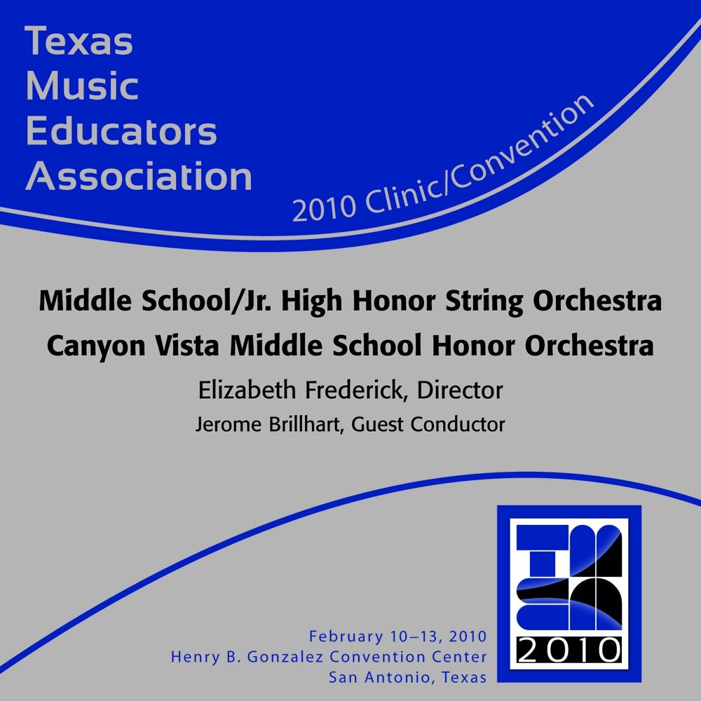 2010 Texas Music Educators Association: Canyon Vista Middle School Honor Orchestra - klik hier 2010 Texas Music Educators Association: Canyon Vista Middle School Honor Orchestra - klik hier