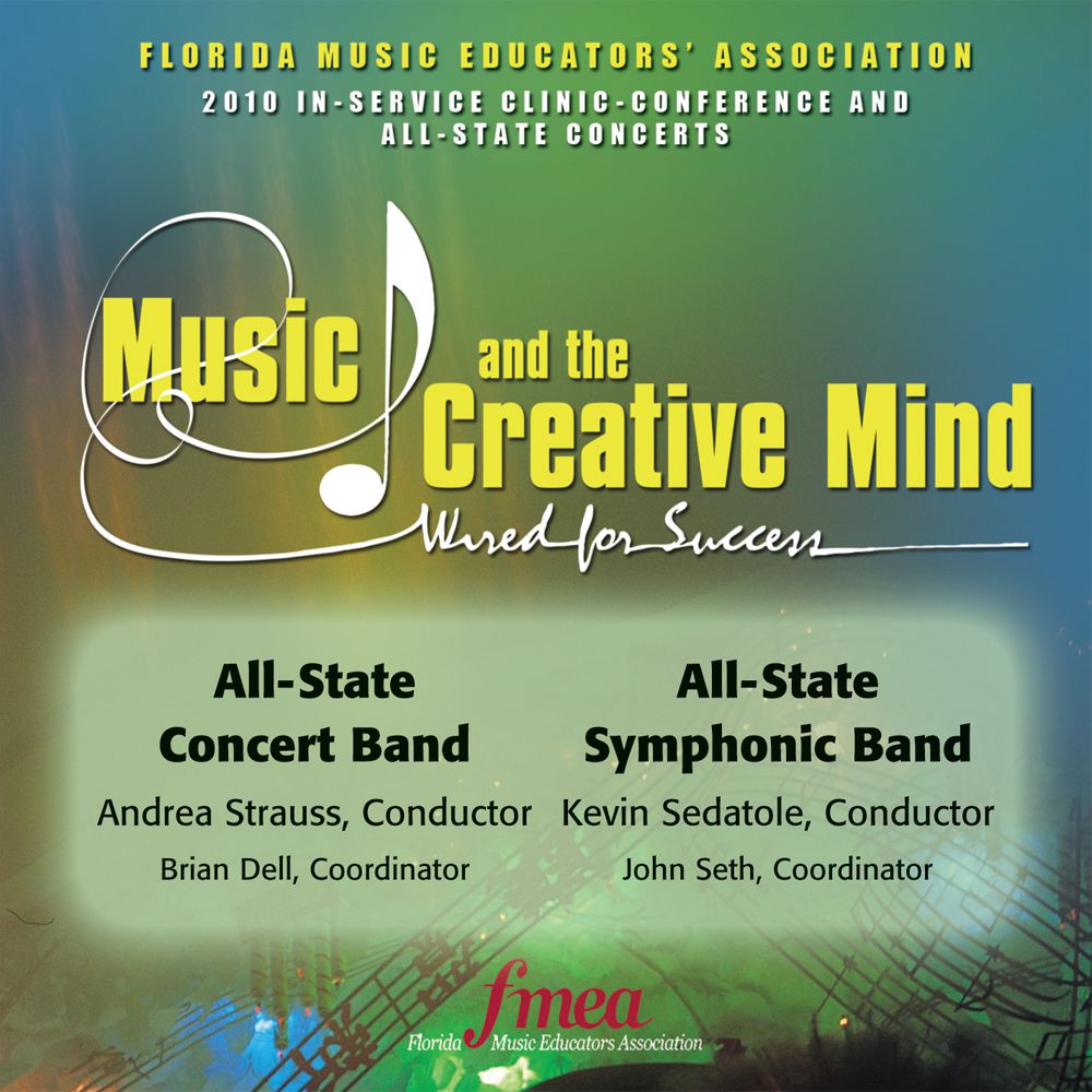 2010 Florida Music Educators Association: All-State Concert Band and All-State Symphonic Band - klik hier