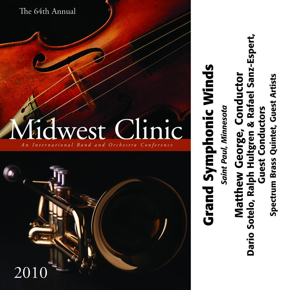 2010 Midwest Clinic: Grand Symphonic Winds - klik hier