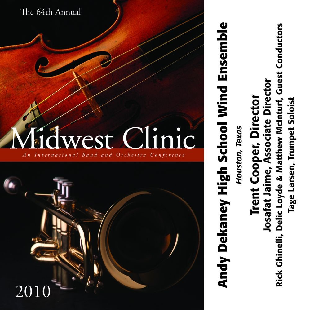 2010 Midwest Clinic: Andy Dekaney High School Wind Ensemble - klik hier