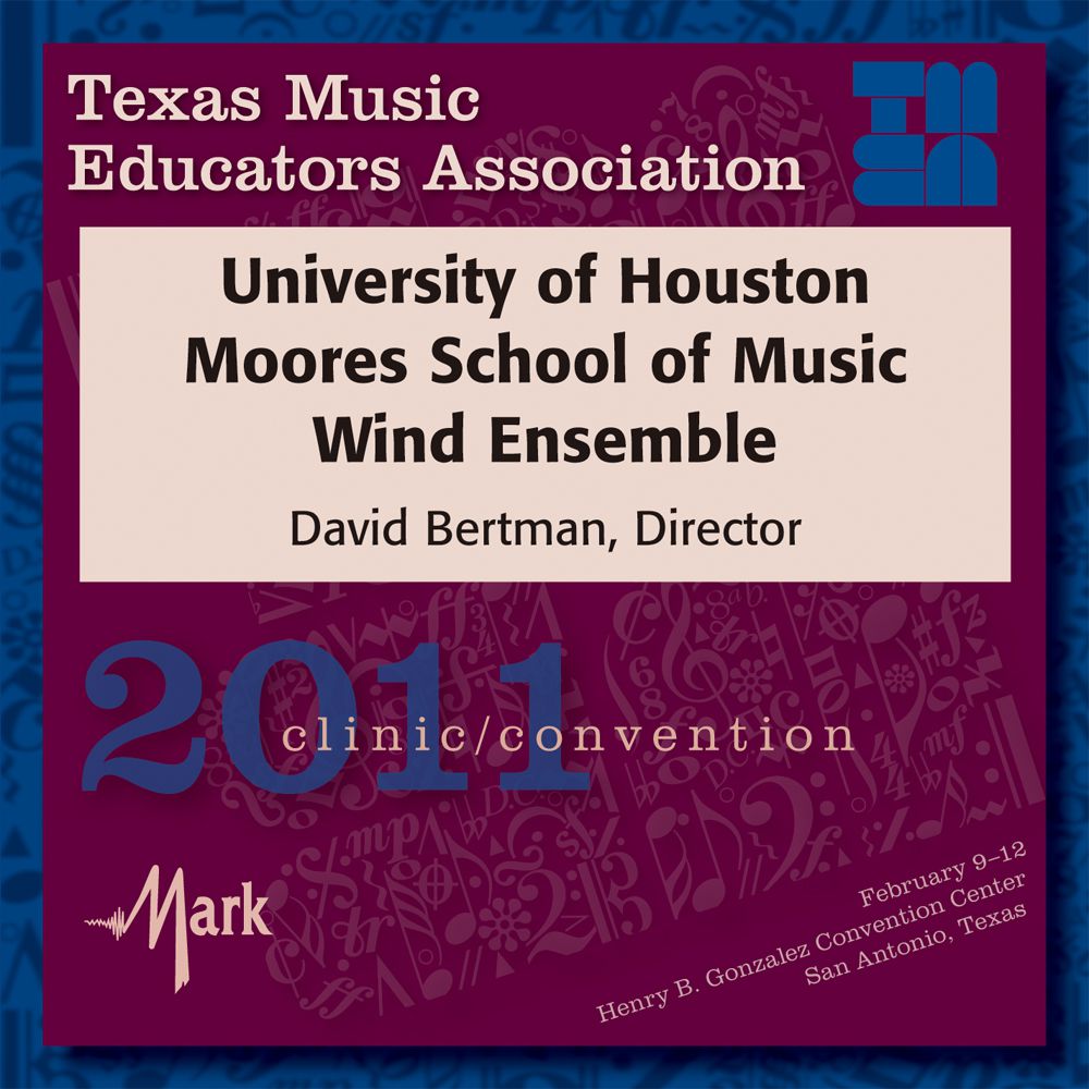 2011 Texas Music Educators Association: University of Houston Wind Ensemble - klik hier