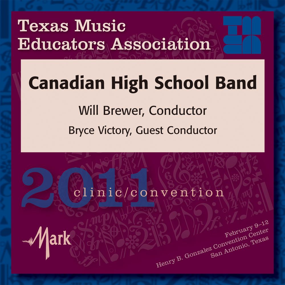 2011 Texas Music Educators Association: Canadian High School Band - klik hier