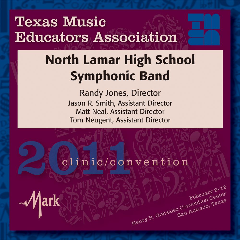 2011 Texas Music Educators Association: North Lamar High School Band - klik hier