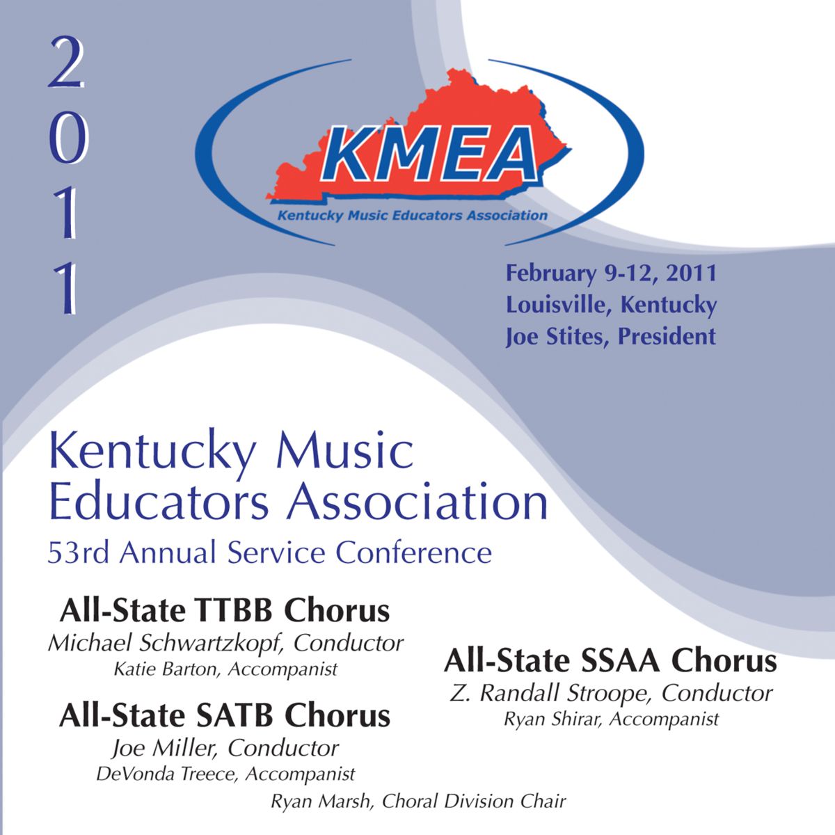 2011 Kentucky Music Educators Association: All-State TTBB Chorus, All-State SATB Chorus and All-State SSAA Chorus - klik hier 2011 Kentucky Music Educators Association: All-State TTBB Chorus, All-State SATB Chorus and All-State SSAA Chorus - klik hier