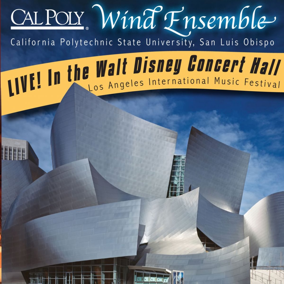 California Polytechnic State University Wind Ensemble Live! In the Walt Disney Concert Hall - klik hier