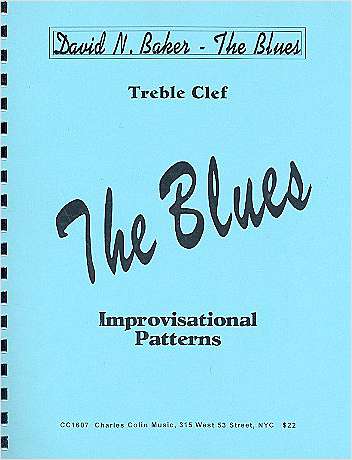 Improvisational Patterns: The Blues - klik hier Improvisational Patterns: The Blues - klik hier