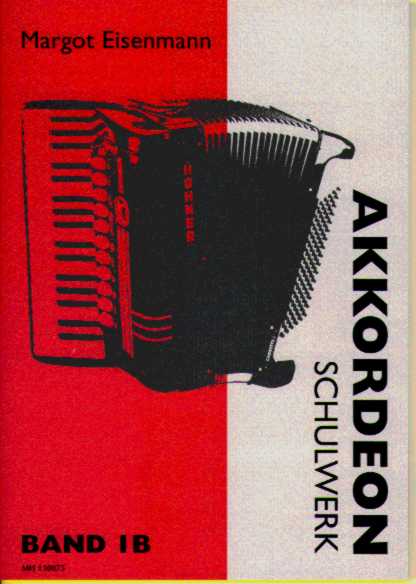 AKKORDEON SCHULWERK #1B - klik hier AKKORDEON SCHULWERK #1B - klik hier