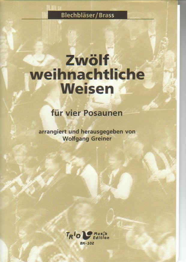 12 weihnachtliche Weisen - klik hier 12 weihnachtliche Weisen - klik hier