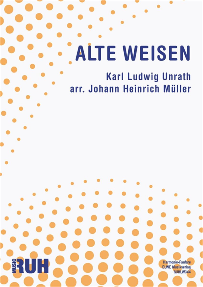 Alte Weisen - klik hier Alte Weisen - klik hier