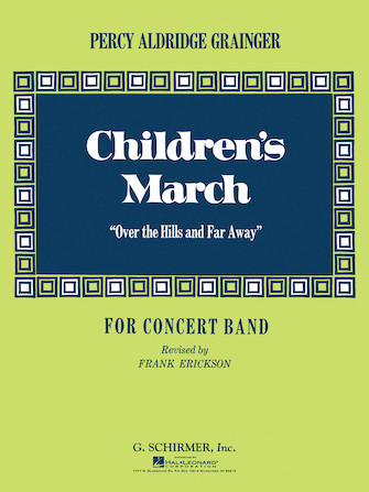 Childrens March (Ouver the Hills and Far Away) - klik hier