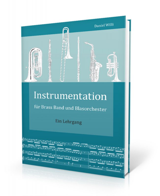 Instrumentation fr Brass Band und Blasorchester - Ein Lehrgang - klik hier