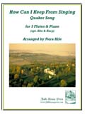 How Can I Keep From Singing (Quaker Song) - klik hier