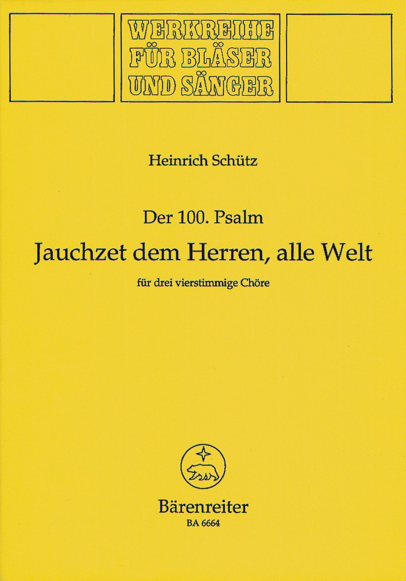 100. Psalm, Der: Jauchzet dem Herrn, alle Welt SWV deest - klik hier
