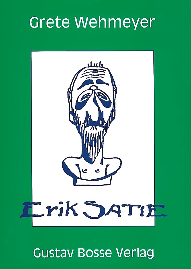 Erik Satie (Überarbeitete Neuauflage) - klik hier Erik Satie (Überarbeitete Neuauflage) - klik hier