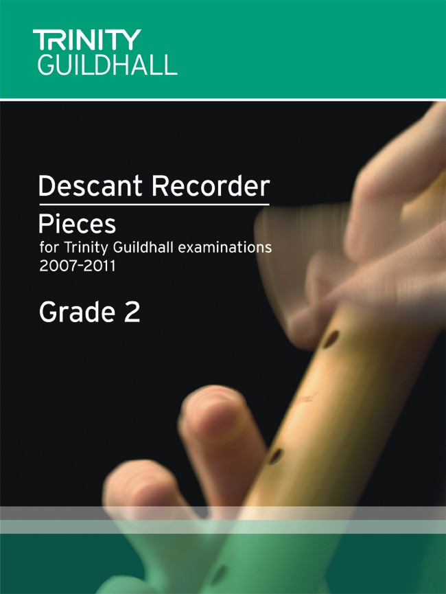 Descant Recorder Pieces Grade 2 2007-11 score, Score + Part - klik hier Descant Recorder Pieces Grade 2 2007-11 score, Score + Part - klik hier