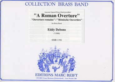 A Roman Overture (Ouverture romaine / Römische Ouvertüre) - klik hier A Roman Overture (Ouverture romaine / Römische Ouvertüre) - klik hier